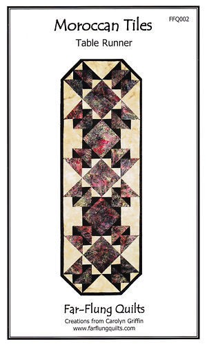 Far Flung Quilts~MOROCCAN TILES TABLE RUNNER Pattern