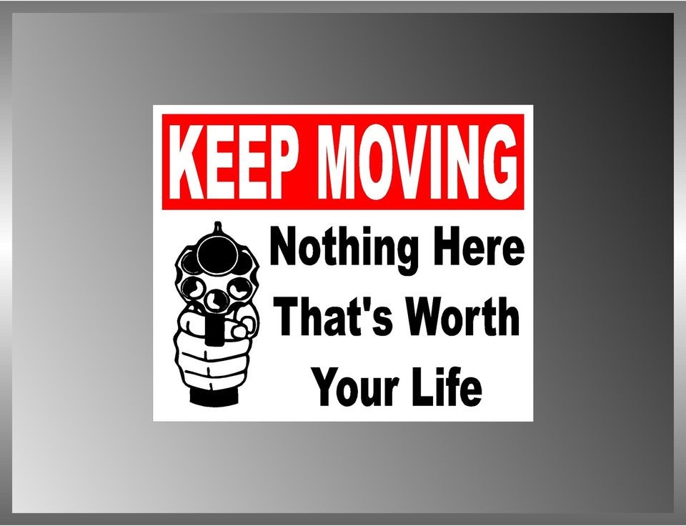 Keep Moving Warning Sign Pro Gun Funny Vinyl Decal Bumper Sticker 5 X 