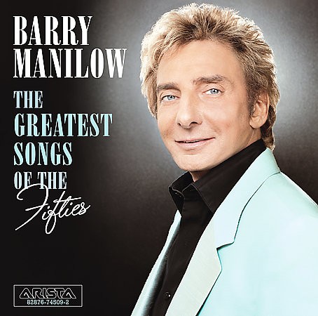 Barry Manilow   The Greatest Songs of the Fifties DualDisc, 2006 