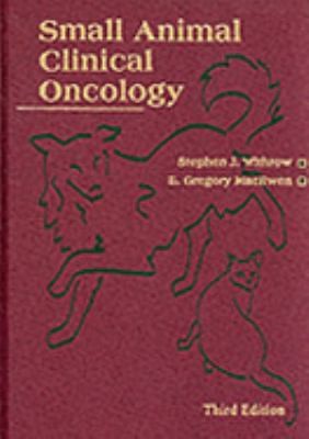 Small Animal Clinical Oncology by E. Gregory MacEwen and Stephen J 