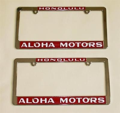 NEW Aloha Motors Honolulu, Hawaii License Plate Frames Pair 1956 to 