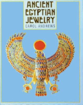 Ancient Egyptian Jewelry by Carol Andrews 1997, Paperback