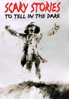 Scary Stories to Tell in the Dark Collected from American Folklore by 