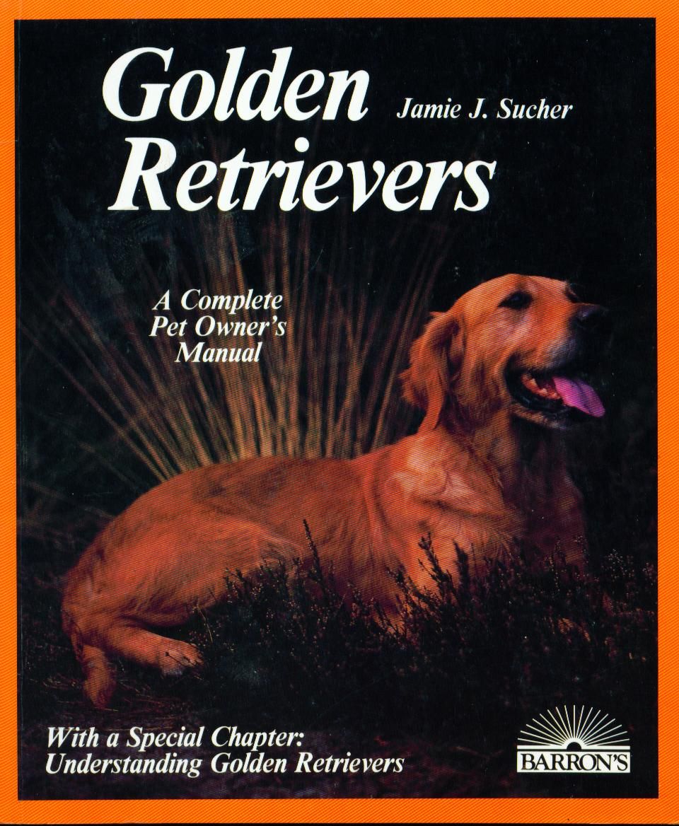 Dog Book 1987 Golden Retriever Complete Pet Owners Manual 1st Edition