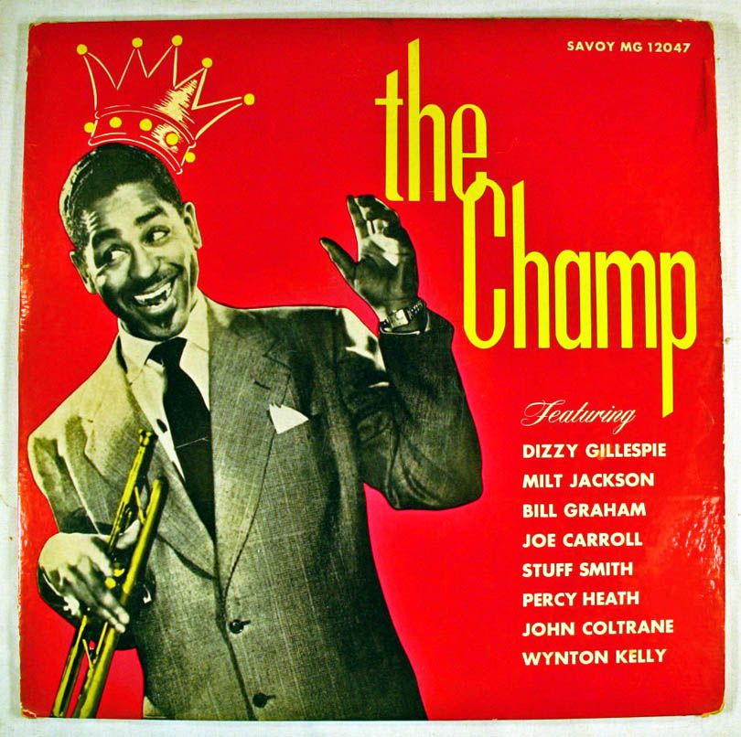 Vintage The Champ with Dizzy Gillespie Savoy MG 12047