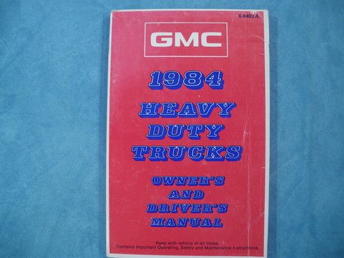 1984 GMC Heavy Duty Trucks Owners and Drivers Manual