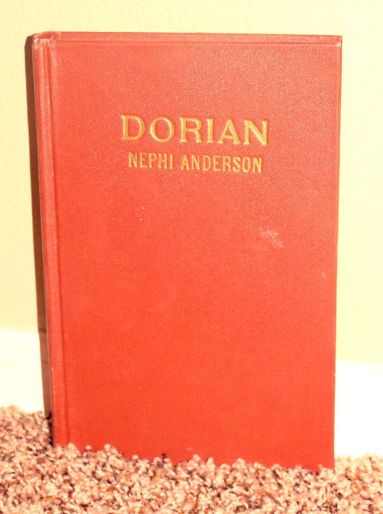 Dorian by Nephi Anderson LDS Mormon Scarce 1921 1stEd