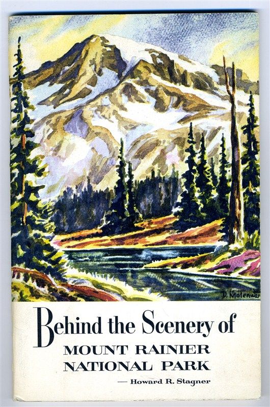  Scenery of Mount Ranier National Park by Howard R Stagner 1962
