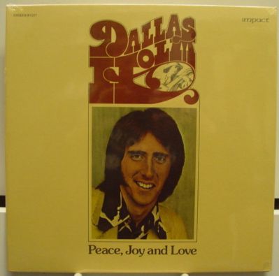 DALLAS HOLM peace joy & love LP Sealed R3257 Vinyl 1974 Record