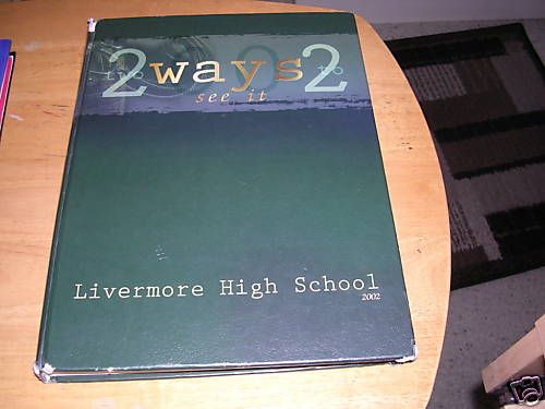 2002 Livermore High School Yearbook Livermore CA