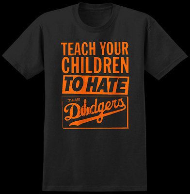 DODGERS SUCK, Teach your children SF GIANTS t shirt rivalry x large