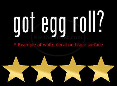 got egg roll? Vinyl wall art truck car decal sticker